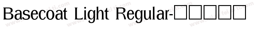 Basecoat Light Regular字体转换
